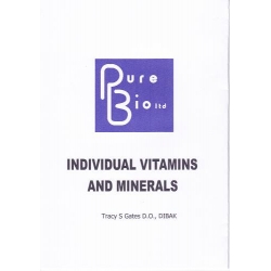 Individual Vitamins and Minerals - Tracy S Gates D.O., DIBAK