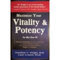 Maximise Your Vitality & Potency - Jonathan Wright M.D.